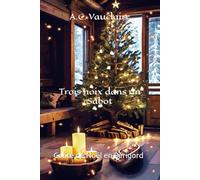 Trois noix dans un Sabot: Conte de Noël en Périgord