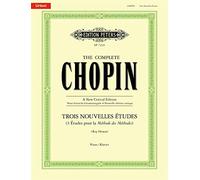 Trois Nouvelles Études [The Complete Chopin] (Piano Solo): Sheet (The Complete Chopin - A New Critical Edition)