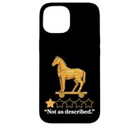 Trojan Horse Not As Described Funny History Case for iPhone 15