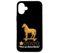 Trojan Horse Not As Described Funny History Case for iPhone 16 Plus