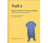 Troll 2 Jezyk szwedzki Teoria i praktyka: poziom średnio zaawansowany