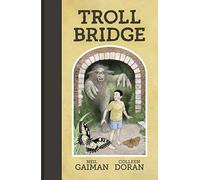 Neil Gaiman – Troll Bridge – Headline