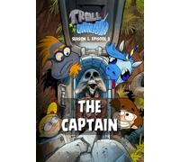 Troll & Unicorn Season 1 Episode 3: The Captain