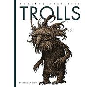Trolls (Amazing Mysteries)