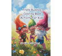 Trolls Buddies Coloring Book Activity for Kids (COloring books for Kids)