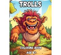 Trolls coloring book: Awesome trolls coloring book for kids age 8+, viking trolls, Norwegian trolls, norse mythology, fun coloring for kids, easy coloring
