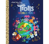 Trolls World Tour Little Golden Book (DreamWorks Trolls World Tour)
