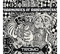 Tromo - Harmonies Of Randomness