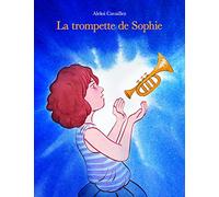 Trompette de Sophie (La)