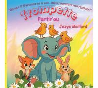 Trompette Partir'ou: Ou va-t-il ? personne ne le sait, mais l'aventure sera rigolote