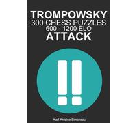 Trompowsky Attack Tactics: 300 Puzzles from 600 - 1200 ELO (Tactics by Opening: White Openings)