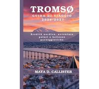 Tromsø Guida di viaggio 2026-2027