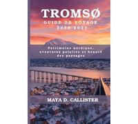 Tromsø Guide de voyage 2026-2027