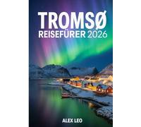 Tromsø Reiseführer 2026