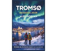 Tromsø Reisgids 2026