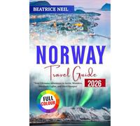 Tromsø Travel Guide 2026: "Your Ultimate Adventure to Arctic Wonders, Northern Lights, and Fjord Escapes"