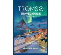 TROMSO TRAVEL GUIDE