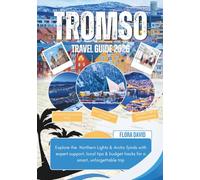 Tromso Travel Guide 2026: Explore the Northern Lights & Arctic fjords with expert support, local tips & budget hacks for a smart, unforgettable trip