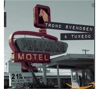 Trond Svendsen and Tuxedo - Palomino Motel