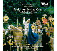 Trondheim Symphony Orchestra & Ole Kristian Ruud - Paul Okkenhaug & Olav Gullvag: The Saint Olav Drama (concert version)