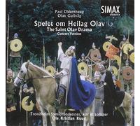 Trondheim Symphony Orchestra & Ole Kristian Ruud - Paul Okkenhaug & Olav Gullvag: The Saint Olav Drama (concert version) by Trondheim Symphony Orchestra & Ole Kristian Ruud