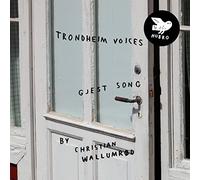 Trondheim Voices & Christian Wallumrød - Gjest Song