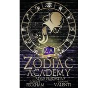 Trône Prédestiné: 6 (Zodiac Academy)