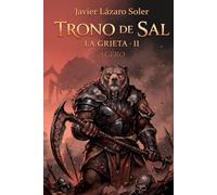 Trono de Sal: Acero (La Grieta)