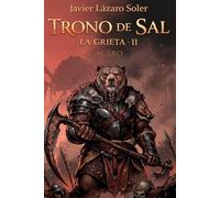 Trono de Sal: Acero (La Grieta)