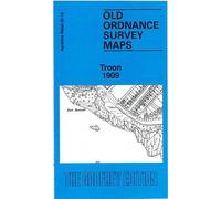 Troon 1909: Ayrshire Sheet 22.13 (Old O.S. Maps of Ayrshire)