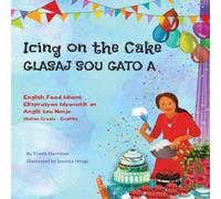 Troon Harrison Icing on the Cake - English Food Idioms (Haitian Creole-English): Troon Harrison Multicolor