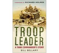Troop Leader : A Tank Commander's Story