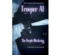 Trooper A1: The Purple Blitzkrieg (The Trooper Series)
