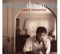 Trooper Greg - Straight Down Rain