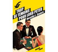 Trop de témoins pour Lord Peter (Masque Poche)