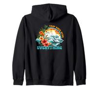 Trop Rock Over Everything - Trop Rock And Sailing Zip Hoodie