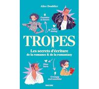Tropes : Les secrets d'écriture de la romance et de la romantasy