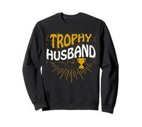 Trophy Husband Cool Father Or Dad Funny Husband Anniversary Sweatshirt