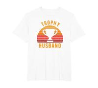 Trophy Husband, Funny Design for Cool dad or dad T-Shirt, Men's Big and Tall, White, 4X Tall