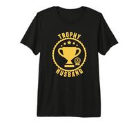 Trophy Husband Funny Design. Humor for Father and dad Premium T-Shirt