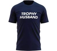 Trophy Husband T Shirt, Slogan Tee Gift Ideas for Men, Fun Humor T-Shirt for New Husband, M, Navy