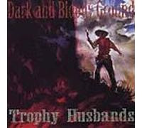 Trophy Husbands - Dark & Bloody Ground