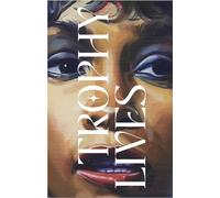 Trophy Lives: On the Celebrity as an Art Object: 14 (DISCOURSE)
