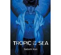 Tropic of the Sea By Satoshi Kon - New Copy - 9781939130068