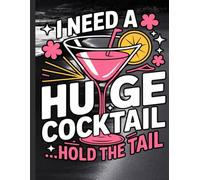 Tropical Cocktail Party Notebook: Funny Drink Quote Journal for Women, Summer Lovers, Vacation Vibes, Bartenders, and Office Coworkers