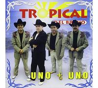 Tropical Del Bravo - Uno + Uno
