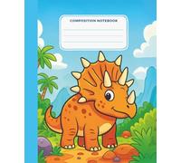 Tropical Dino Adventure Notebook Composition: Cute and Colorful Journal for Young Writers | Great for School, Summer Notes and Drawings | Wide Ruled for Everyday Use