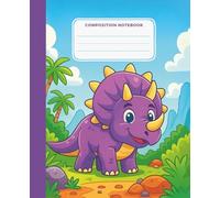 Tropical Dino Adventure Notebook: Cute and Colorful Journal for Young Writers Great for School Projects, Summer Notes and Drawings | Wide Ruled for Everyday Use