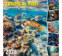 Tropical Fish 2026 Calendar: Reef dwellers in dazzling aquatic color