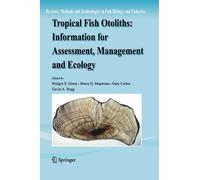 Tropical Fish Otoliths: Information for Assessment, Management and Ecology